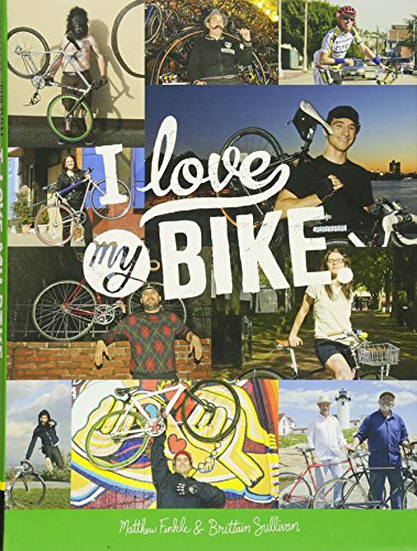 Beispielbild fr I Love My Bike zum Verkauf von Wonder Book