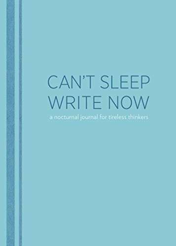 Beispielbild fr Can't Sleep, Write Now: A Nocturnal Journal for Tireless Thinkers zum Verkauf von WorldofBooks