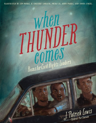 Stock image for When Thunder Comes : Poems for Civil Rights Leaders for sale by Better World Books