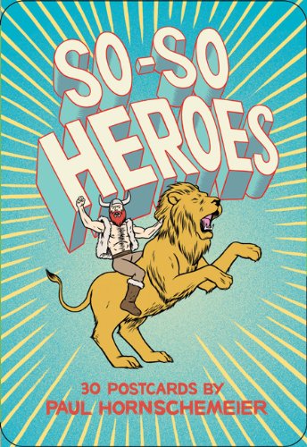 So-so Heroes: 30 Postcards (9781452101347) by Hornschemeier, Paul