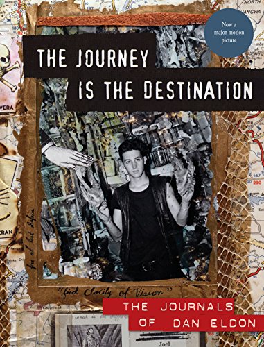 Stock image for The Journey Is the Destination, Revised Edition: The Journals of Dan Eldon for sale by Open Books