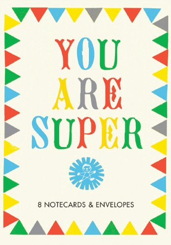 Imagen de archivo de You Are Super: 8 Notecards and Envelopes (Thank You Stationery, Thank You Notes by Sarah Neuburger) a la venta por Bookoutlet1