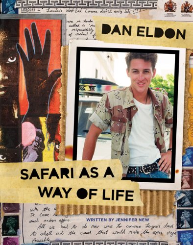 Imagen de archivo de Dan Eldon: Safari As a Way of Life a la venta por Better World Books