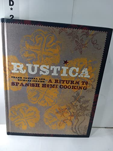 Stock image for Rustica: A Return to Spanish Home Cooking for sale by ThriftBooks-Dallas