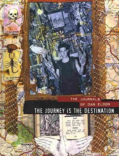 9781452102504: The Journey Is the Destination: The Journals of Dan Eldon