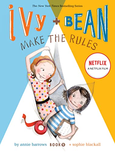 9781452102955: Ivy and Bean Make the Rules (Book 9): (Best Friends Books for Kids, Elementary School Books, Early Chapter Books) (Ivy & Bean)