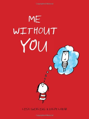 Stock image for Me Without You (Anniversary Gifts for Her and Him, Long Distance Relationship Gifts, I Miss You Gifts) for sale by Isle of Books