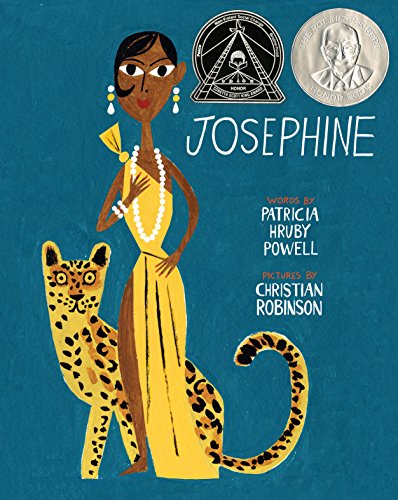 Josephine: The Dazzling Life Of Josephine Baker (Illustrated Biographies By Chronicle Books)