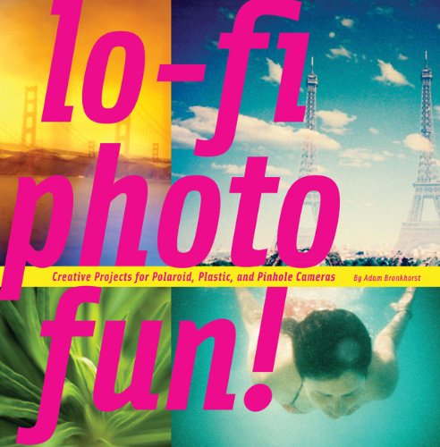 Beispielbild fr Lo-Fi Photo Fun!: Creative Projects for Polaroid, Plastic, and Pinhole Cameras zum Verkauf von SecondSale