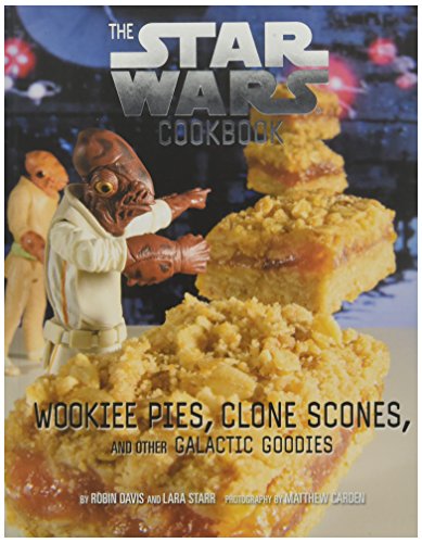 Stock image for The Star Wars Cookbook: Wookiee Pies, Clone Scones, and Other Galactic Goodies for sale by ThriftBooks-Atlanta