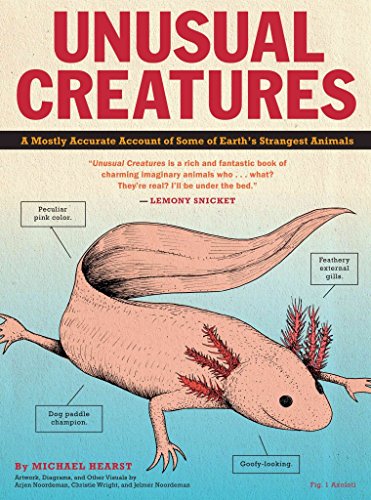 9781452104676: Unusual Creatures: A Mostly Accurate Account of Earth's Strangest Animals