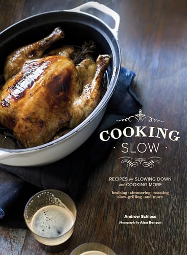 Beispielbild fr Cooking Slow: Recipes for Slowing Down and Cooking More zum Verkauf von More Than Words