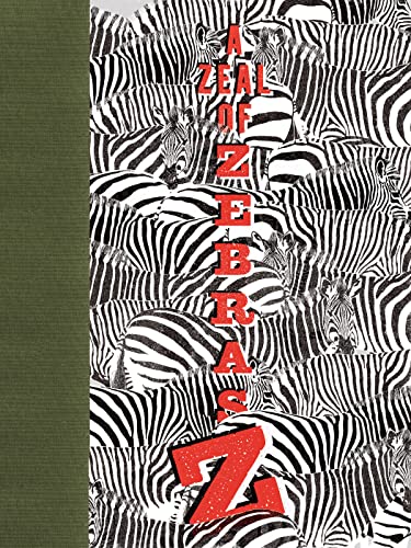 Beispielbild fr A Zeal of Zebras : An Alphabet of Collective Nouns zum Verkauf von Better World Books