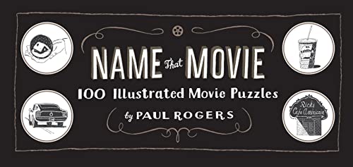 Imagen de archivo de Name That Movie : 100 Illustrated Movie Puzzles a la venta por Better World Books