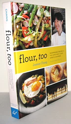 9781452106144: Flour, too: Indispensible Recipes for the Caf's Most Loved Sweets & Savories