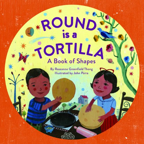 Stock image for Round Is a Tortilla: A Book of Shapes for sale by Your Online Bookstore