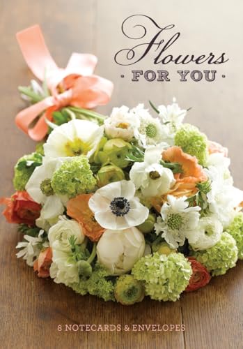 Flowers for You: 8 Notecards (9781452106267) by Chronicle Books