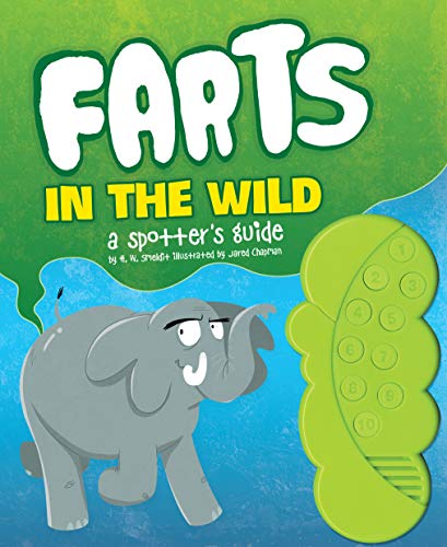Stock image for Farts in the Wild: A Spotter's Guide (Funny Books for Kids, Sound Books for Kids, Fart Books) for sale by SecondSale