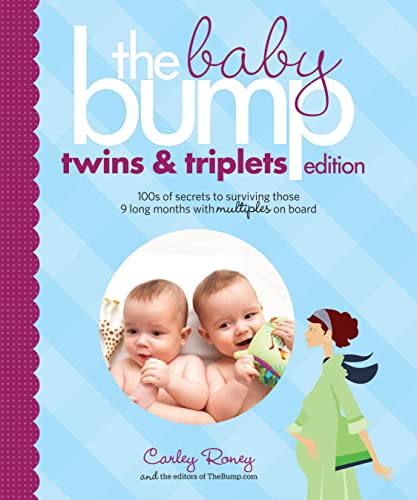 Stock image for The Baby Bump Twins and Triplets: 100s of Secrets to Surviving Those 9 Long Months with Multiples on Board for sale by AwesomeBooks