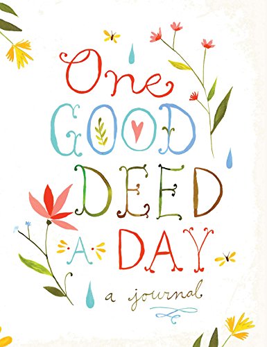 Stock image for One Good Deed a Day for sale by SecondSale