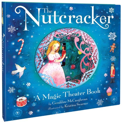 9781452106694: The Nutcracker: A Magic Theater Book
