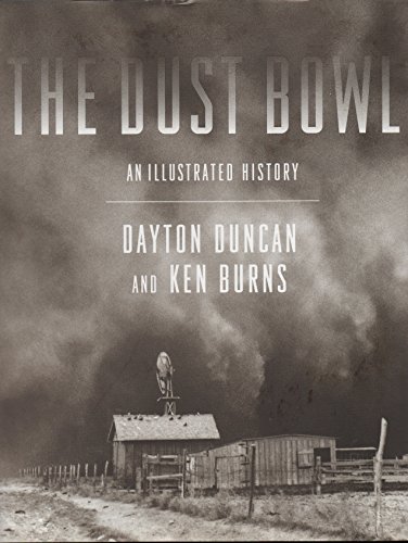 The Dust Bowl: An Illustrated History - Burns, Ken,Duncan, Dayton