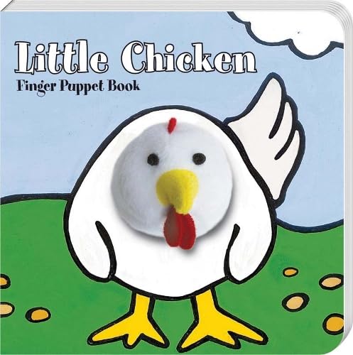 9781452108117: Little Chicken: Finger Puppet Book: (Finger Puppet Book for Toddlers and Babies, Baby Books for First Year, Animal Finger Puppets) (Little Finger Puppet Board Books, FING)