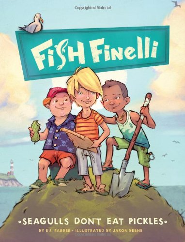 Beispielbild fr Fish Finelli (Book 1) : Seagulls Don't Eat Pickles zum Verkauf von Better World Books: West