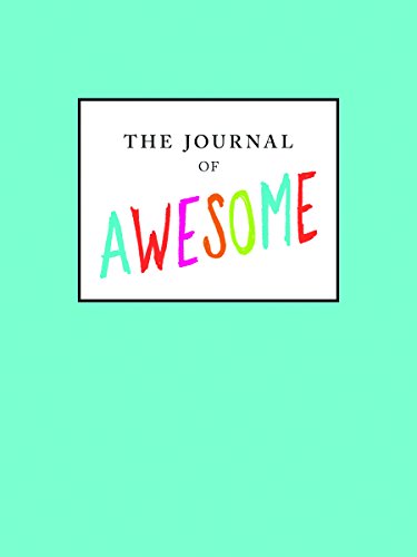 9781452108445: The Journal of Awesome