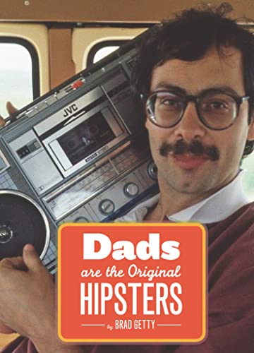 Beispielbild fr Dads Are the Original Hipsters zum Verkauf von Wonder Book