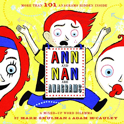 Imagen de archivo de Ann and Nan Are Anagrams : A Mixed-Up Word Dilemma a la venta por Better World Books: West