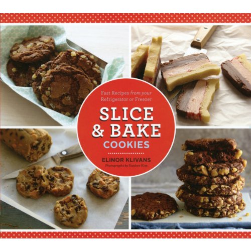 Beispielbild fr Slice & Bake Cookies: Fast Recipes from your Refrigerator or Freezer zum Verkauf von Goodwill