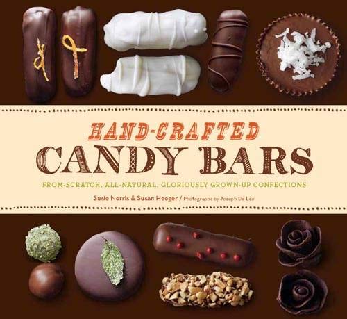 Stock image for Hand-Crafted Candy Bars: From-Scratch, All-Natural, Gloriously Grown-Up Confections for sale by New Legacy Books
