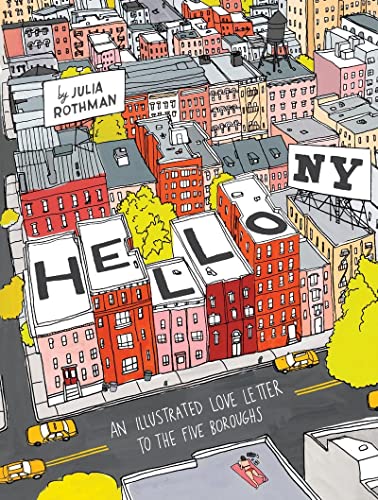 Stock image for Hello, NY: An Illustrated Love Letter to the Five Boroughs for sale by ThriftBooks-Dallas