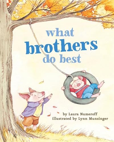 Stock image for What Brothers Do Best: (Big Brother Books for Kids, Brotherhood Books for Kids, Sibling Books for Kids) for sale by Your Online Bookstore