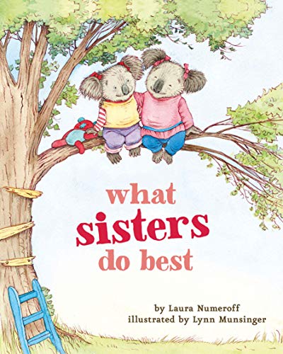 Beispielbild fr What Sisters Do Best: (Big Sister Books for Kids, Sisterhood Books for Kids, Sibling Books for Kids) zum Verkauf von Gulf Coast Books