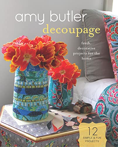 Beispielbild fr Amy Butler Decoupage: Fresh, Decorative Projects for the Home zum Verkauf von Half Price Books Inc.