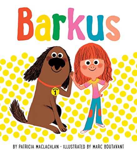 Stock image for Barkus: Book 1 (Children's Books about Dogs, Picture Books for Dog Lovers) (Barkus (1)) for sale by SecondSale