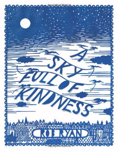 Stock image for A Sky Full of Kindness for sale by Better World Books: West