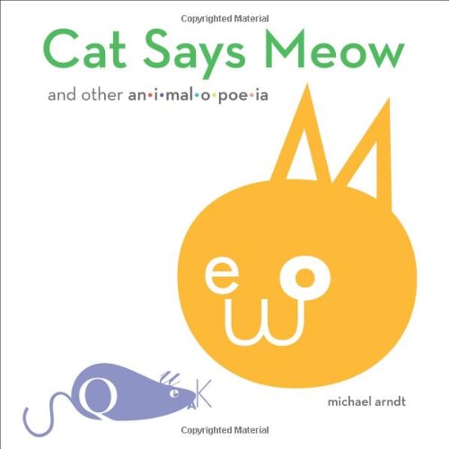 Beispielbild fr Cat Says Meow: And Other Animalopoeia zum Verkauf von SecondSale