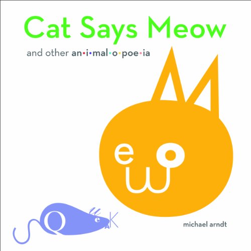 9781452112343: Cat Says Meow: And Other Animalopoeia