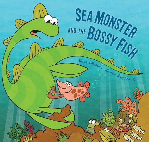 Imagen de archivo de Sea Monster and the Bossy Fish a la venta por SecondSale