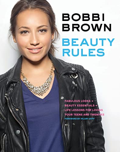 9781452112756: Bobbi Brown Beauty Rules: Fabulous Looks, Beauty Essentials, and Life Lessons