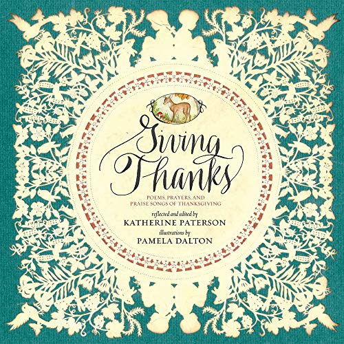 Imagen de archivo de Giving Thanks: Poems, Prayers, and Praise Songs of Thanksgiving a la venta por ZBK Books