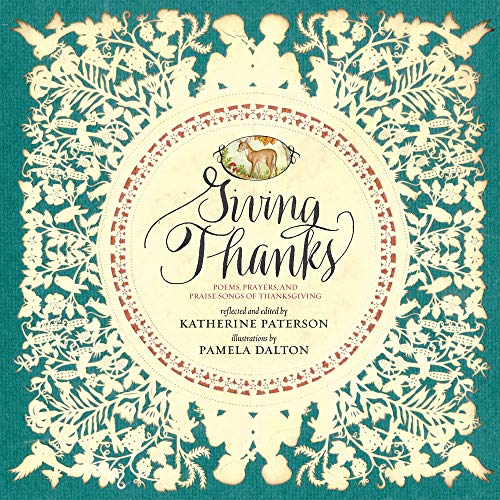 Stock image for Giving Thanks: Poems, Prayers, and Praise Songs of Thanksgiving for sale by ZBK Books