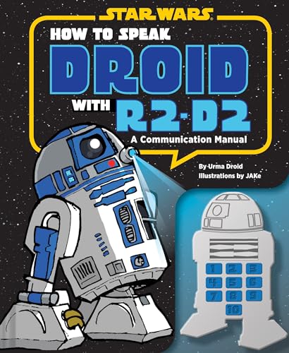 Beispielbild fr How to Speak Droid with R2-D2: A Communication Manual zum Verkauf von WorldofBooks