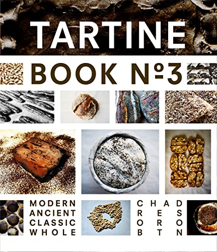 Stock image for Tartine No. 3: Ancient Modern Classic Whole for sale by BooksRun