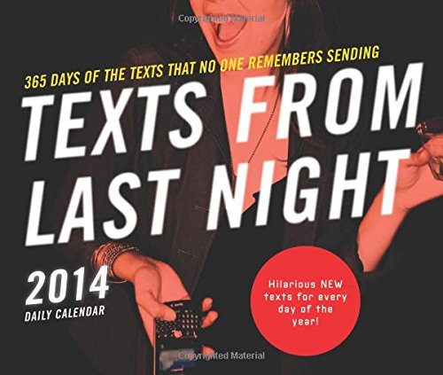 Imagen de archivo de Texts from Last Night 2014 Daily Calendar a la venta por Buyback Express