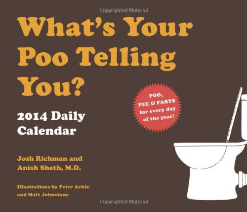 Stock image for What's Your Poo Telling You 2014 Daily Calendar for sale by Irish Booksellers
