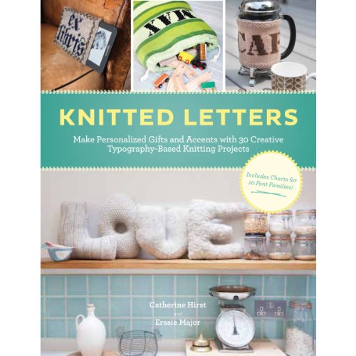 Stock image for Knitted Letters: Make Personalized Gifts and Accents with Creative Typography-Based Projects for sale by WorldofBooks
